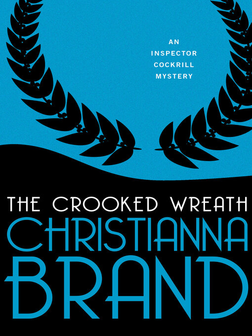 Title details for Crooked Wreath by Christianna  Brand - Available